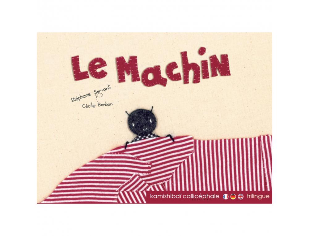 CONTES POUR KAMISHIBAI 3 A 6 ANS LE MACHIN CALLICEPHALE